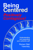 Being Centered the must have book to support your healing proces