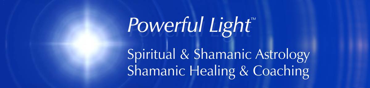 Powerful Light Spiritual Shamanic Astrology, Shamanic Healing and Coaching